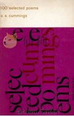 100 selected poems  [1st Evergreen ed.]   1959  PDF电子版封面  0802130720   