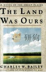 The land was ours:a novel of the Great Plains（1991 PDF版）