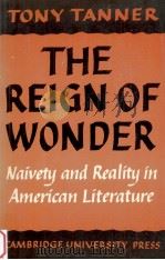 The reign of wonder : naivety and reality in American literature（1965 PDF版）