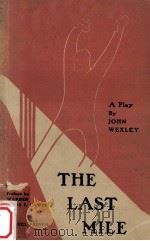 The last mile:a play in three acts 1930 PDF电子版封面 John Wexley