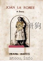 Joan la Romee : a drama 1926 PDF电子版封面 Frank Harris