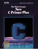 THE WAITE GROUP'S NEW C PRIMER PLUS 1990 PDF电子版封面 0672226871