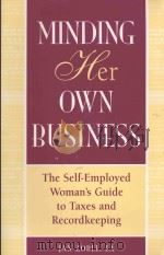 MINDING HER OWN BUSINESS   1997  PDF电子版封面  096547786X   