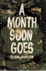 A month soon goes 1962 PDF电子版封面 Storm Jameson