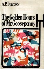 The golden hours of Mr. Goosepenny（1969 PDF版）