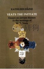 Yeats the initiate:Esays on certain themes in the work of W.B.Yeats（1986 PDF版）