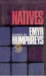 Natives   1968  PDF电子版封面    Emyr Humphreys 