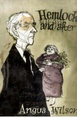 Hemlock and after 1952 PDF电子版封面 Angus Wilson