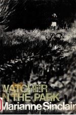 Watcher in the park 1968 PDF电子版封面 Marianne Sinclair