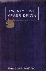 Twenty-Five Years Reign:The Life Story of the King and Queen（1935 PDF版）