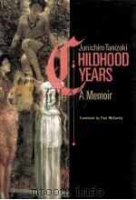 Childhood years:a memoir 1988 PDF电子版封面 Paul McCarthy