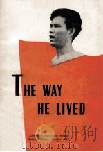 The way he lived:the story of Nguyen Van Troi 1965 PDF电子版封面 Phan Thi Quyen