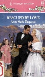 Rescued by love 1993 PDF电子版封面 Anne Marie Duquette