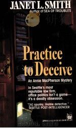Practice to deceive 1992 PDF电子版封面 Janet L. Smith