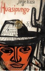 Huasipungo 1962 PDF电子版封面 Jorge Icaza