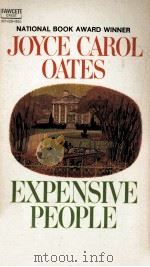 Expensive people 1968 PDF电子版封面 Joyce Carol Oates