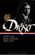 Sister Carrie : Jennie Gerhardt ; Twelve men（1987 PDF版）