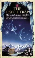 The Catch Trap:They Flew in the Face of Convention-and Therir Family's Fame Was Assured...（1979 PDF版）