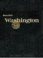 Beautiful Washington:Vol.2 1977 PDF电子版封面 Paul M. Lewis