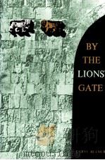 BY THE LIONS' GATE 1981 PDF电子版封面