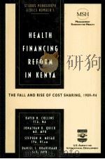 Health financing reform in Kenya:the fall and rise of cost sharing 1989-94 1996 PDF电子版封面 David H. Collins