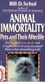 Animal immortality:A startling revelation about pets and their afterlife（1991 PDF版）