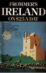 Frommer's Ireland on $25 a day 1981-1982 ed 1981 PDF电子版封面 Beth Bryant