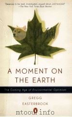 A moment on the Earth:the coming age of environmental opti（1995 PDF版）