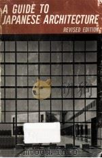 A Guide to Japanese architecture  Rev（1975 PDF版）