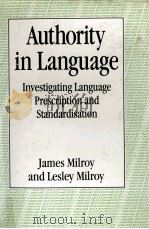 Authority in Language:Investigating Language Prescription and standardisation 1985 PDF电子版封面 James Milroy and Lesley Milroy