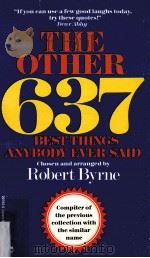 The Other 637 Best Things Anybody Ever Said 1991 PDF电子版封面 Robert Byrne