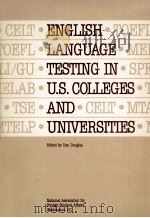 English language testing in U.S. colleges and universities 1990 PDF电子版封面 edited Dan Douglas