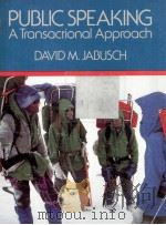 Public speaking:a transactional approach 1985 PDF电子版封面 David M.Jabusch