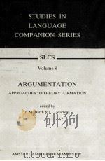 Studies in Language Companion Series Vol.8:Argumentation 1982 PDF电子版封面 E.M. Barth & J. L. Martens
