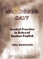 Whaddaya say? guided practice in relaxed spoken English（1982 PDF版）