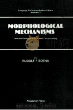 Morphological Mecxhanisms 1984 PDF电子版封面 Rudolf P.Botha