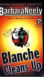 BLANCHE CLEANS UP 1999 PDF电子版封面 0670876267
