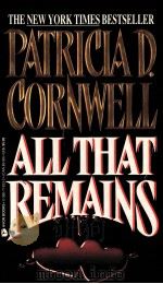 PATRICIA D.CORNWELL ALL THAT REMAINS（1993 PDF版）