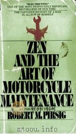 ZEN AND THE ART OF MOTORCYCLE MAINTENANCE 1974 PDF电子版封面 ROBERT M.PIRSIG