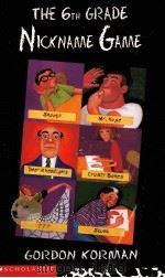 THE 6TH GRADE NICKNAME GAME 1998 PDF电子版封面 0439095093