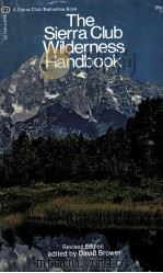 THE SIERRA CLUB WILDERNESS HANDBOOK 1971 PDF电子版封面