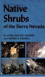 NATIVE SHRUBS OF THE SIERRA NEVADA（1974 PDF版）