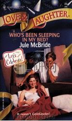 WHO'S BEEN SLEEPING IN MY BED? 1997 PDF电子版封面 0373440235