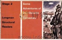 STAGE 2 LONGMAN STRUCTURAL READERS SOME ADVENRURES OF DON QUIXOTE CERVANTES（ PDF版）