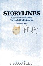 STORYLINES CONVERSTIOONAL SKILLS THROUGH ORAL HISTORIES 1994 PDF电子版封面 7506217198 PRISCILLA KARANT