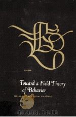 TOWARD A FIELD THEORY OF BEHAVIOR（1965 PDF版）