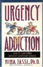 URGENCY ADDICTION 1991 PDF电子版封面 0878337326