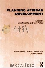PLANNING AFRICAN DEVELOPMENT（1981 PDF版）