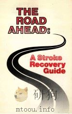 THE ROAD AHEAD:A STROKE RECOVERY GUIDE（1989 PDF版）