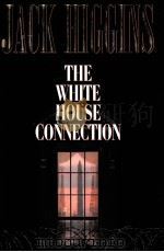 THE WHITE HOUSE CONNECTION 1999 PDF电子版封面 0399144897